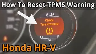 Check Tyre Pressure Warning - How To Reset -Honda HR-V TPMS