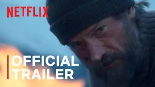 Against the Ice | Official Trailer | Netflix