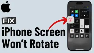 [FIXED] iPhone Screen Wont Rotate (in 1 Minute)