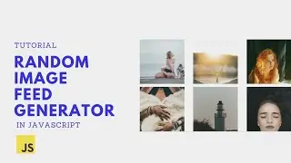 How to create random image feed generator in HTML5 CSS3 & JAVASCRIPT