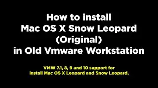 How to install Mac OS X Snow Leopard on VMware