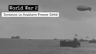 World War 2 - Allied Invasion Scenes In Southern France (1944) - Allies And Militaries In WW2