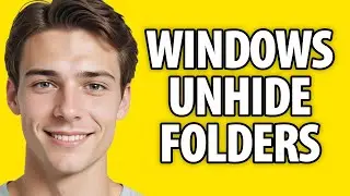 How To Unhide folders on Windows 10/11 (2024)