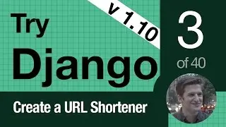 Try Django 1.10 - 3 of 40 - Setup