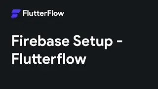 Firebase Setup In FlutterFlow