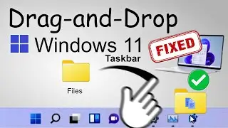 Windows 11 Drag and Drop Taskbar | Windows 11 Fix