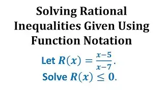 Solve a rational Inequality Given Using Function Notation:  (x-a)/(x-b) Less Than or Equal to 0