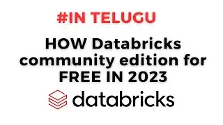 How to create Databricks Community Edition 2023 In Telugu | Databricks Community Edition Sign Up