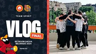 TEAM SPIRIT: BETBOOM DACHA 2024. FINAL VLOG