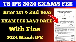 Ts Inter exam fees last date 2024 March 