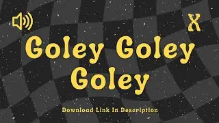 Goley Goley Goley - Sound Effect No Copyright