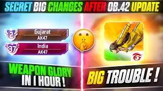 Secret Big CHANGES After OB.42 Update😱🔥 || Weapon Glory In 1 Hour😍 || Garena Free Fire