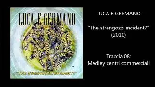 Luca e Germano - Medley centri commerciali (