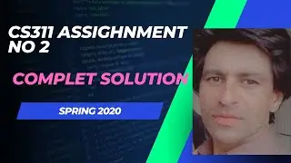 cs311 assignment no 2 solution spring 2022 || cs311 assignment  2 solution 2022