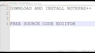 How to Download and Install Notepad++ on Windows (Free Source Code Editor) - Easy Step-by-Step Guide