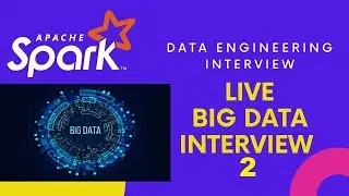 BIG DATA LIVE INTERVIEW | DATA GYAN | Interview - 2