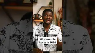 THIS is Why You Need to Invest in Stocks in 2024 Pt 1 #shorts