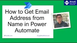 Get Email Address from Name in Power Automate |  Search for users (V2) and Get user profile (V2)