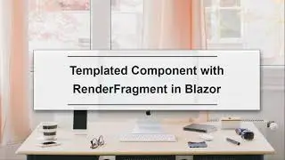 Templated Component with RenderFragment in Blazor