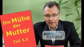 Die Mühe der Mutter - Dein Erfolg 3.5 | FLASHBACK #26