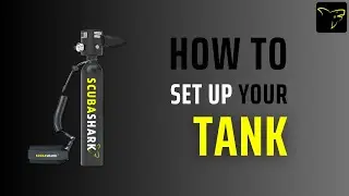 How To Set Up Your Scubashark Mini Refillable Tank