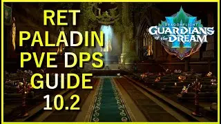 Retribution Paladin PvE Guide | Dragonflight Season 3 | Patch 10.2