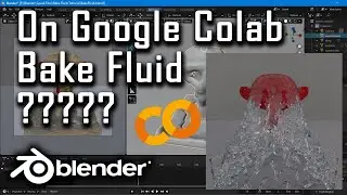 How To Bake Blender Fluid Simulation On Google Colab