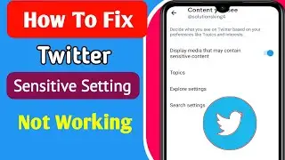 How To Fix Twitter Sensitive Content Settings Not Working | Fix Twitter Content not Available