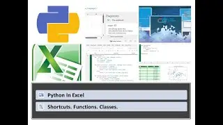 Python In Excel. Shortcuts. Functions. Classes.