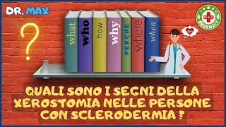 🎀 Guida Essenziale: 🔍Quali sono i segni della xerostomia nelle persone con sclerodermia ? 👔 Dr. MAX