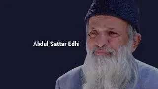 Abdul Sattar Edhi Best Quotes