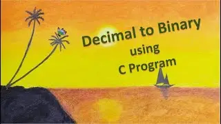 Convert Decimal to Binary number in C language