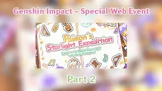 Genshin Impact - Paimon's Starlight Expedition - Special Web Event - Part 2