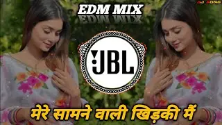 Mere Samne Wali Khidki Me ( Edm Halgi Mix ) Insta trending Dj Song 2024 - NEW DJ REMIX