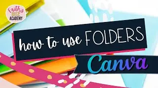 How to create folders in Canva and organize your Canva designs