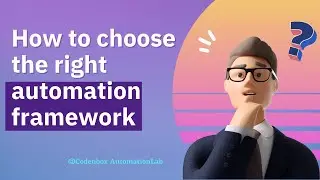 How to choose the right automation framework for your project ?