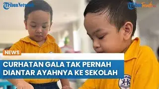 CURHAT Gala Sky Tak Pernah Diantar Ayahnya ke Sekolah: Papi Gala Sudah di Surga Bersama Mami