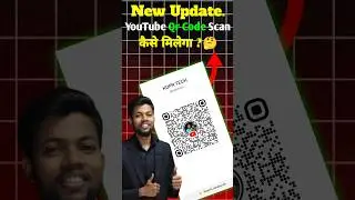 YouTube Qr Code Scanner कैसे मिलेगा // Youtube qr code scanner download | 