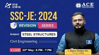 SSC JE: 2024 (CE) Complete Revision Series | Steel Structures by Arjun Chabra Sir | ACE Online