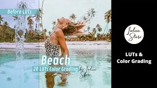 Color Grading Beach LUTs for Premiere Pro, Adobe Photoshop, Final Cut Pro, FREE mobile VN