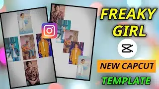 freaky girl capcut template 🔥🔥 | Freaky girl capcut template video editing🔥🔥 | #capcut