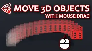 How To Move Objects With Mouse Drag in Unity | Unity 3D Tutorial