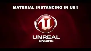Basics of working with Material Instances in Unreal Engine 4