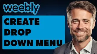 How To Create Drop Down Menu on Weebly (Full 2024 Guide)