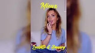 LOUISETTE & AMAURY - Mieux (J'aimerais bien dire à mon ex) (CLIP VERTICAL)