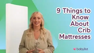 Things to Know About Crib Mattresses: Greenguard Gold, GOTS, EWG Verified & More | Babylist