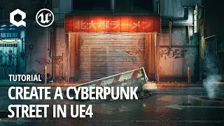 Create a Cyberpunk Street in UE4