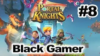 Portal Knights ➤ Coop Прохождение #8 ➤ Это конец?