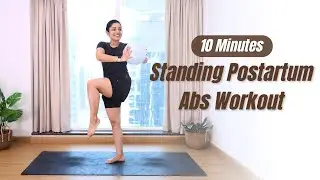 Standing PostnatalAbs Workout | 10Mins Postpartum Core Workout | C-section & Diastasis Recti Safe