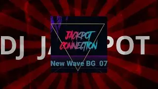 JACKPOT in Tech House for New Wave BG 07